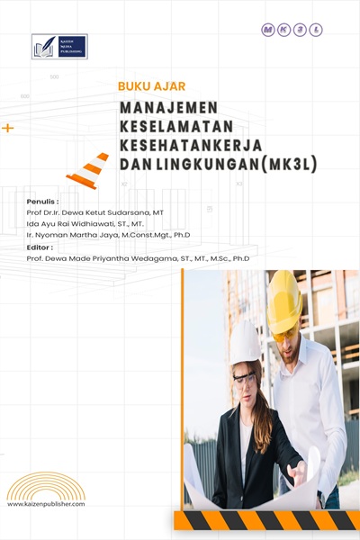 Manajemen keselamatan kesehatan kerja dan lingkungan (MK3L) : buku ajar