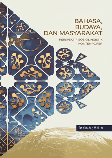 Bahasa, Budaya, dan Masyarakat: Perspektif Sosiolinguistik Kontemporer