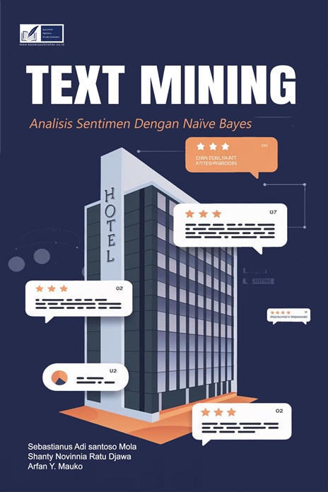 Text Mining: Analisis Sentimen Dengan Na&iuml;ve Bayes