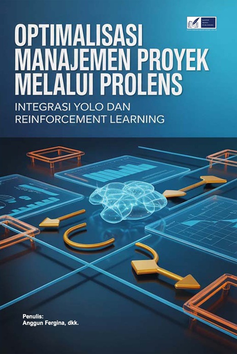 Optimalisasi Manajemen Proyek melalui PROLENS: Integrasi YOLO dan Reinforcement Learning